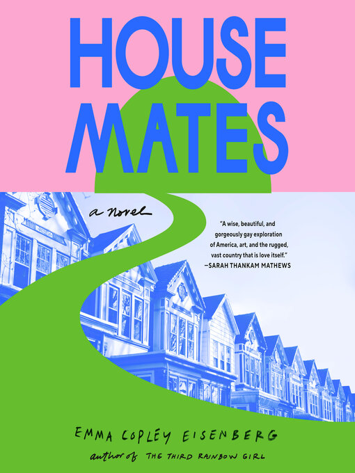 Title details for Housemates by Emma Copley Eisenberg - Available